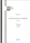 Bálint Julianna dr. - Építőanyagok és termékek II.
