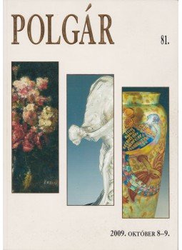  - Polgár Galéria: 81. Őszi Művészeti Aukció 2009. október 8-9., Budapest 2009 antikvár könyv