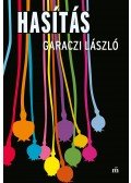 Garaczi László - Hasítás - Egy lemur vallomásai 5.