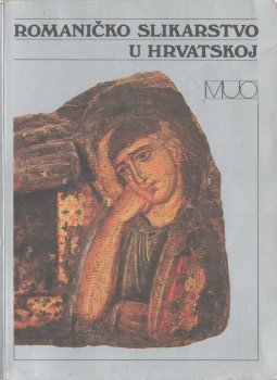 Igor Fiskovic - Romanicko slikarstvo u hrvatskoj,  1987 antikvár könyv