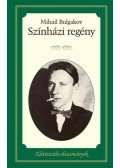 Bulgakov, Mihail - Színházi regény