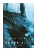 Varró Dániel - Bögre Azúr