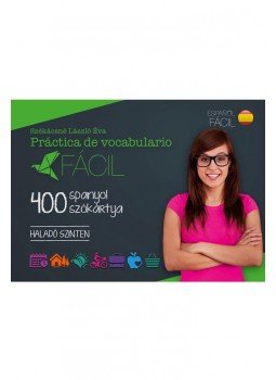 Székácsné László Éva - Práctica de vocabulario Fácil - 400 spanyol szókártya - Haladó szinten, null 2017 antikvár könyv