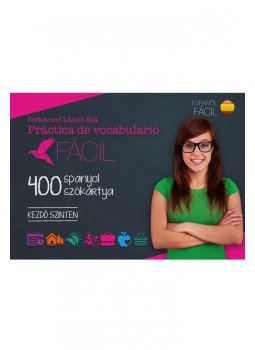 Székácsné László Éva - Práctica de vocabulario Fácil - 400 spanyol szókártya - Kezdő szinten, null 2018 antikvár könyv
