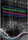 Nyerges Gábor Ádám - Berendezkedés