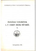 Mihalovics Árpád,Vécsey Antal - Filológiai tanulmányok A. P. Csehov drámai műveiről I.