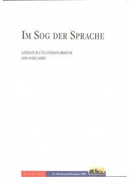 Kulcsár-Szabó Ernő - Im Sog der Sprache Kulcsár-Szabó Ernő - Im Sog der Sprache, Budapest 1999 antikvár könyv