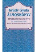 Krúdy Gyula - Álmoskönyv / Tenyérjóslások könyve