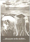 Kováts Sándor - ...elővezetés terhe mellett...