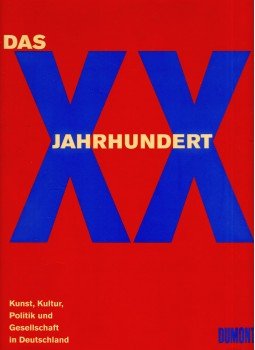 Andrea Barnreuther, Peter-Klaus Schuster - Das XX Jahrhundert Andrea Barnreuther, Peter-Klaus Schuster - Das XX Jahrhundert, Köln 1999 antikvár könyv