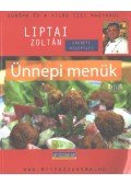 Liptai Zoltán - Ünnepi menük