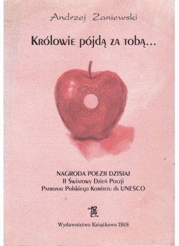 Andrzej Zaniewski - Królowie pójda za toba... (dedikált), Warszawa 2003 antikvár könyv