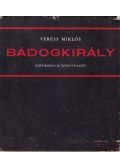 Veress Miklós - Bádogkirály (dedikált)