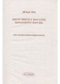 Balogh Júlia - Szent Mihály havától Kisasszony haváig