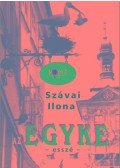 Szávai Ilona - Az egyke. 2. kiad.