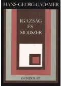 Gadamer, Hans-Georg - Igazság és módszer