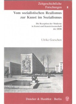 Ulrike Goeschen - Vom sozialistischen Realismus zur Kunst im Sozialismus,  2001 antikvár könyv