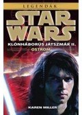 Karen Miller - Star Wars: Ostrom - Klónháborús játszmák II.