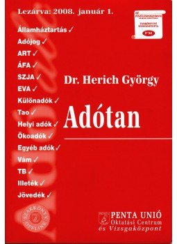 Herich György - Adótan Herich György - Adótan, Pécs 2008 antikvár könyv