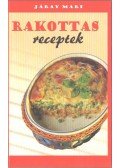 Járay Mari - Rakottas receptek