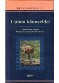 Bernhard Haring - Láttam könnyeidet