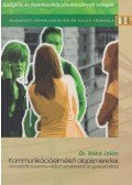 Dr. Róka Jolán - Kommunikációelméleti alapismeretek