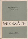 Mikszáth Kálmán - Nagyobb elbeszélések (1895-1910)