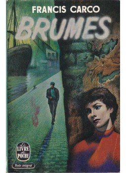 Carco, Francis - Brumes Carco, Francis - Brumes, Paris 1961 antikvár könyv