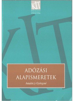 Antalóczy Györgyné - Adózási alapismeretek,  2001 antikvár könyv