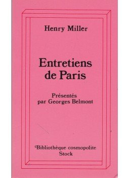 Miller, Henry - Entretiens de Paris Miller, Henry - Entretiens de Paris, Paris 1993 antikvár könyv