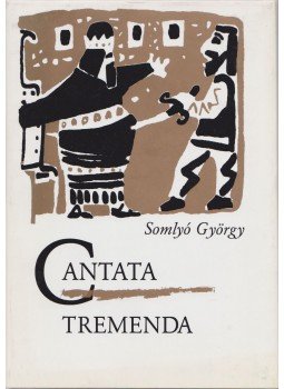 Somlyó György - Cantata Tremenda,  2000 antikvár könyv
