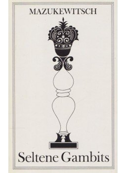 Anatoli Mazukewitsch - Seltene Gambits Anatoli Mazukewitsch - Seltene Gambits, Berlin 1988 antikvár könyv