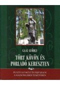 Gaal György - Tört kövön és porladó kereszten
