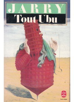 Jarry, Alfred - Tout Ubu Jarry, Alfred - Tout Ubu, Paris 1992 antikvár könyv