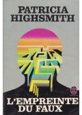 Patricia Highsmith - L'Empreinte du Faux