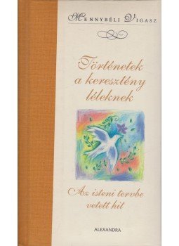 Szemerédi Fanni - Történetek a keresztény léleknek Szemerédi Fanni - Történetek a keresztény léleknek, Pécs 2008 antikvár könyv