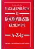 Margalits Ede - Magyar szólások és közmondások kézikönyve A-Z-ig