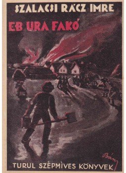 Szalacsy Rácz Imre - Eb ura fakó, Budapest 0 antikvár könyv