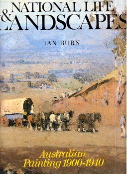 Ian Burn - National Life & Landscapes: Australian Paintings 1900-1940, Sydney 0 antikvár könyv