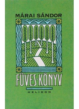 Márai Sándor - Füves könyv, Budapest 2003 antikvár könyv