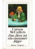 McCullers, Carson - Das Herz ist ein einsamer Jäger