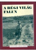Fogarasi Klára - A régi világ falun