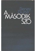 Beney Zsuzsa - A második szó (dedikált)