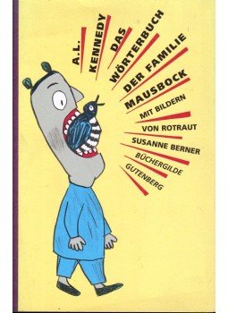 A. L. Kennedy - Das  Wörterbuch der Familie Mausbock, Frankfurt am Main 2004 antikvár könyv