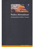 Frédéric Strauss - Pedro Almodóvar