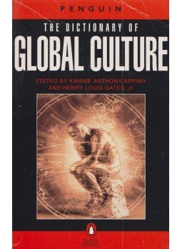 APPIAH, KWAME ANTHONY – GATES, HENRY LOUIS ( editor) - The dictionary of global culture, London 1999 antikvár könyv