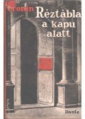 A. J. Cronin - Réztábla a kapu alatt