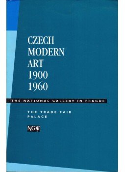 Lenka Zapletalova - Czech Modern Art 1900-1960: The National Gallery in Prague, Prague 1995 antikvár könyv