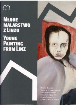 Ursula Hübner, Delfina Jalowik - Mlode malarstvoz Linzu / Young Painting from Linz, Kraków 2015 antikvár könyv
