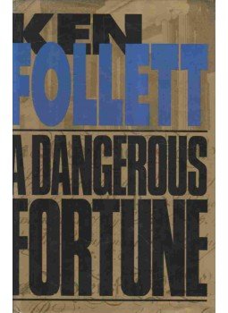 Ken Follett - A Dangerous Fortune Ken Follett - A Dangerous Fortune, New York 1993 antikvár könyv